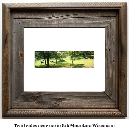 trail rides near me in Rib Mountain, Wisconsin